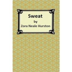 Sweat by zora neale hurston full text