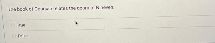 The book of obadiah relates the doom of nineveh.